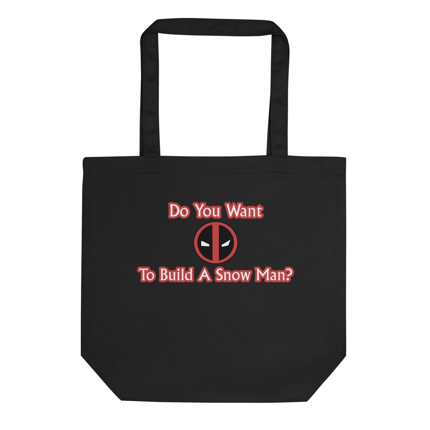 Deadpool Frozen Quote Organic Tote Bag