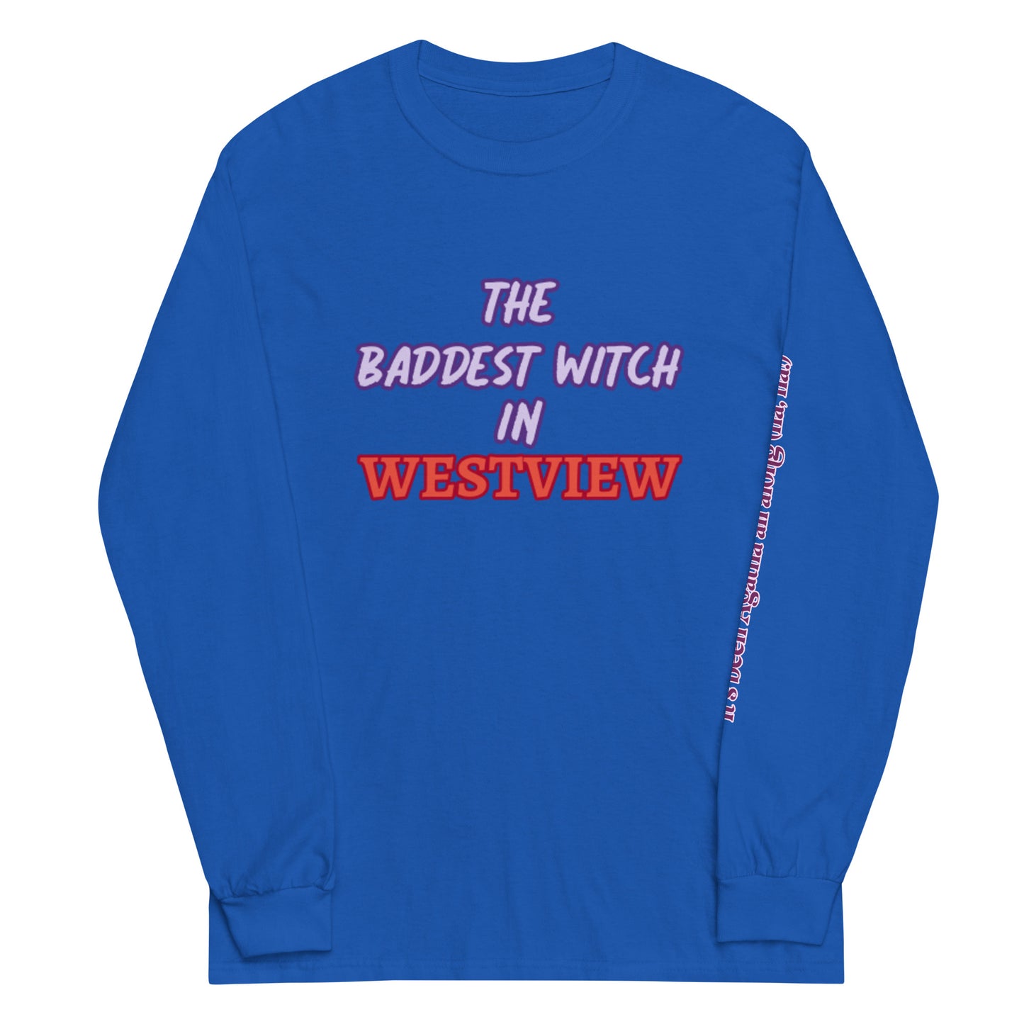 The Baddest Witch In Westview (with Agatha Quote) Long Sleeve Shirt