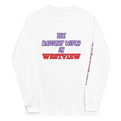 The Baddest Witch In Westview (with Agatha Quote) Long Sleeve Shirt