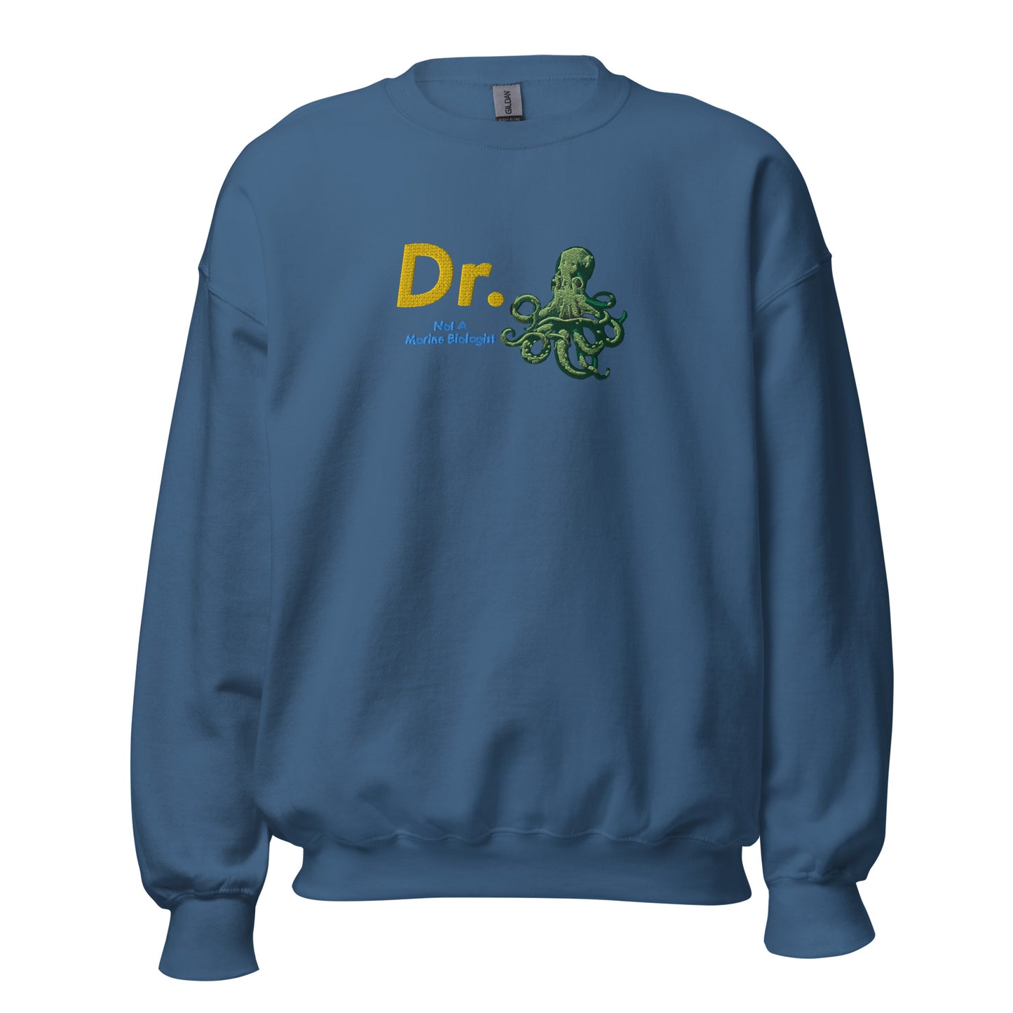 Doctor Octopus Not A Marine Biologist Unisex Embroidered Sweatshirt