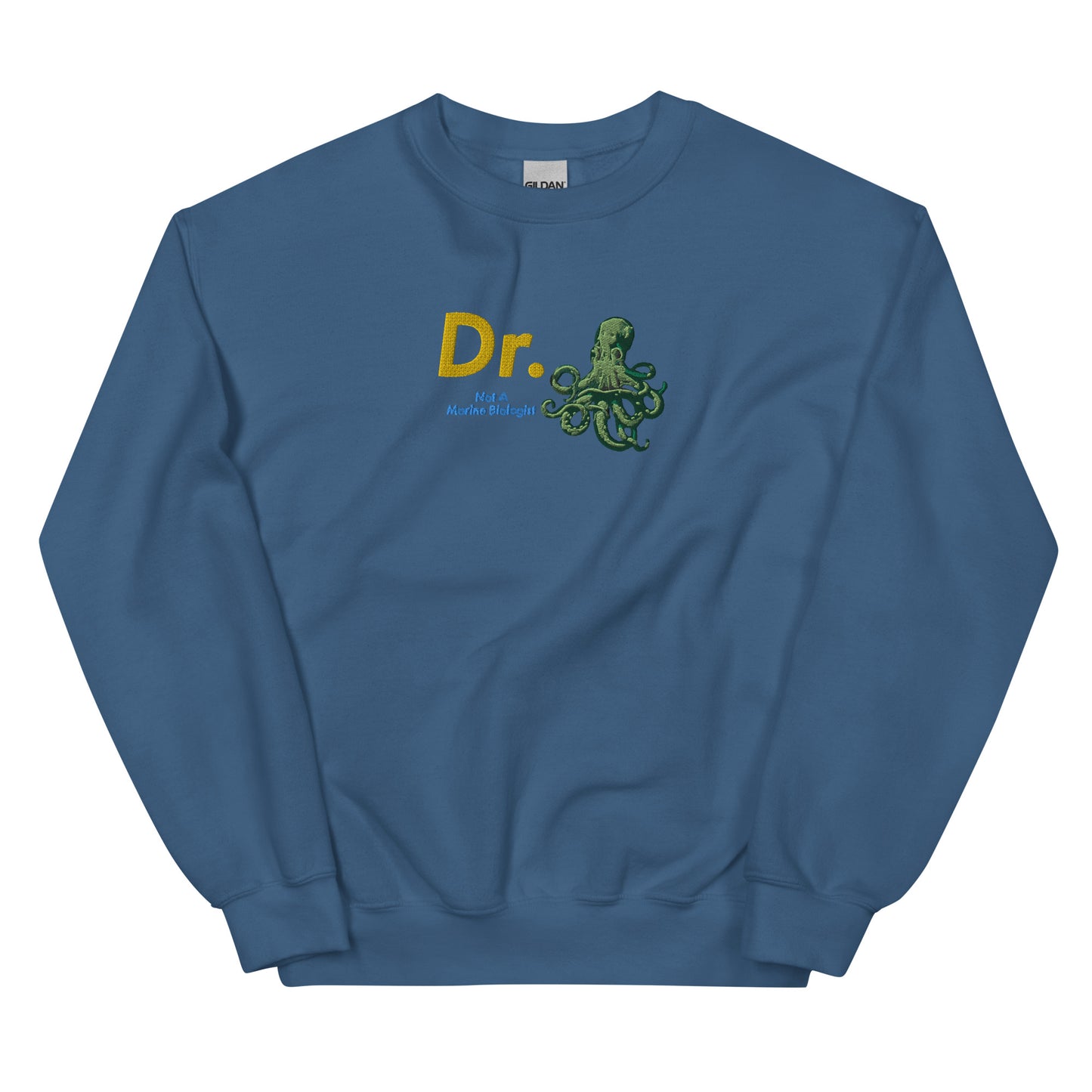 Doctor Octopus Not A Marine Biologist Unisex Embroidered Sweatshirt