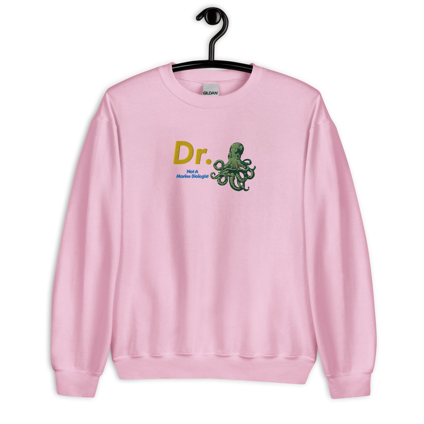 Doctor Octopus Not A Marine Biologist Unisex Embroidered Sweatshirt