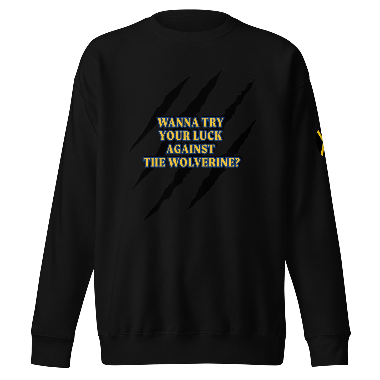 Wolverine Quote Unisex Sweatshirt