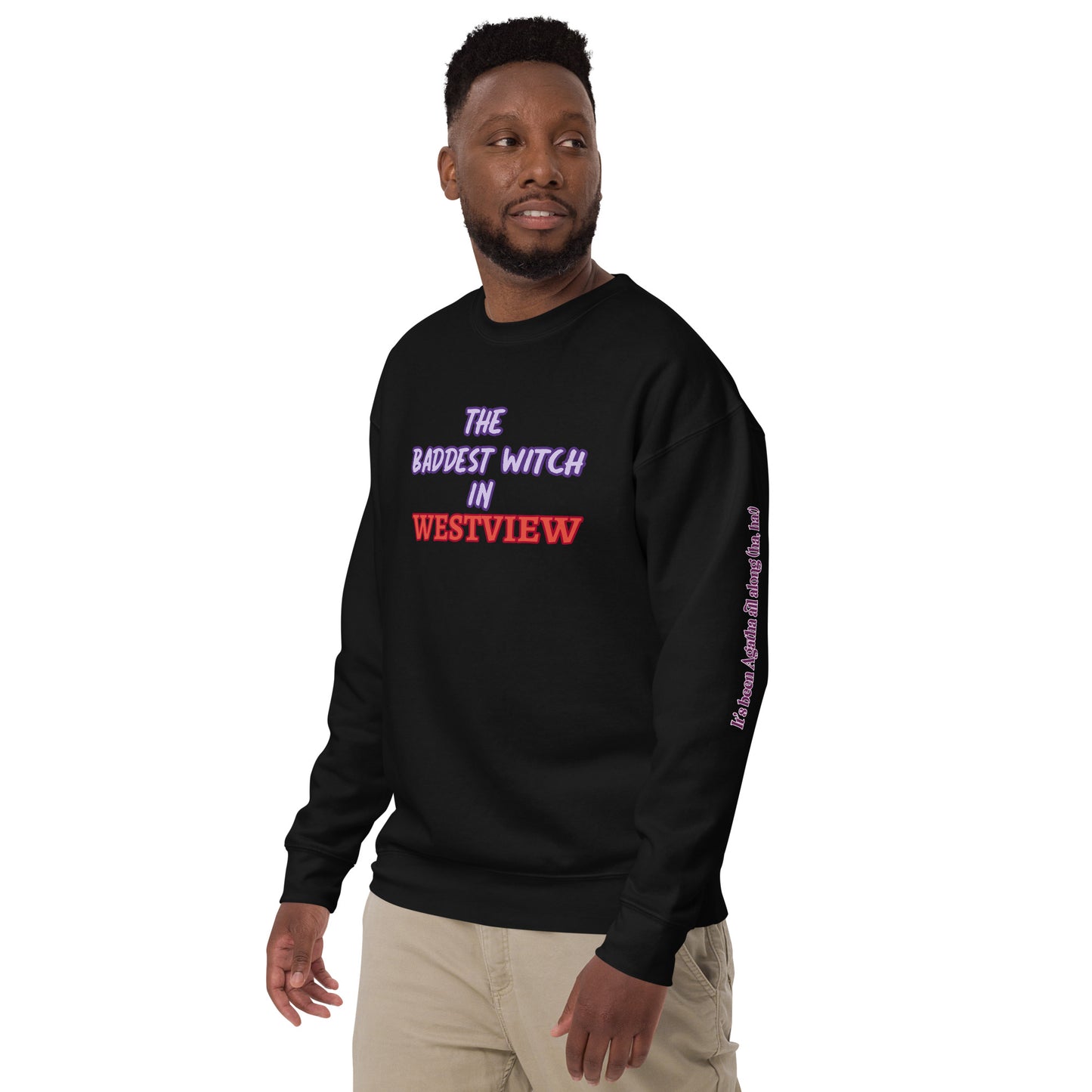 The Baddest Witch In Town (with Agatha Quote) Unisex Sweatshirt