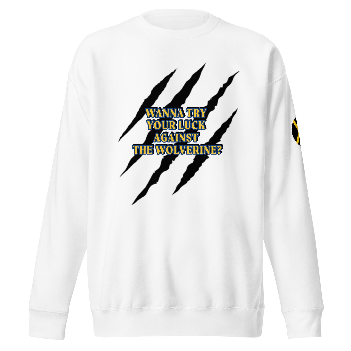 Wolverine Quote Unisex Sweatshirt