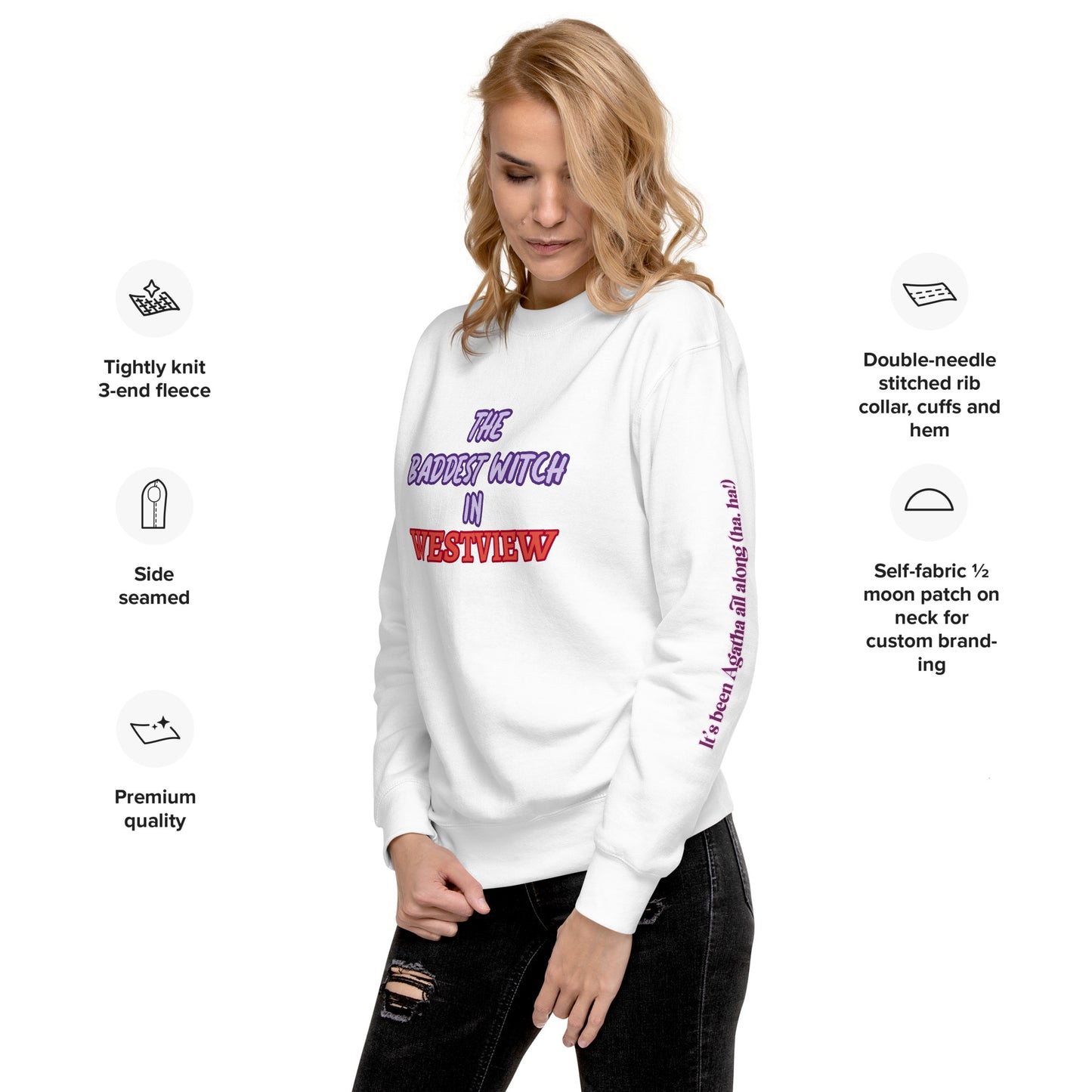 The Baddest Witch In Town (with Agatha Quote) Unisex Sweatshirt