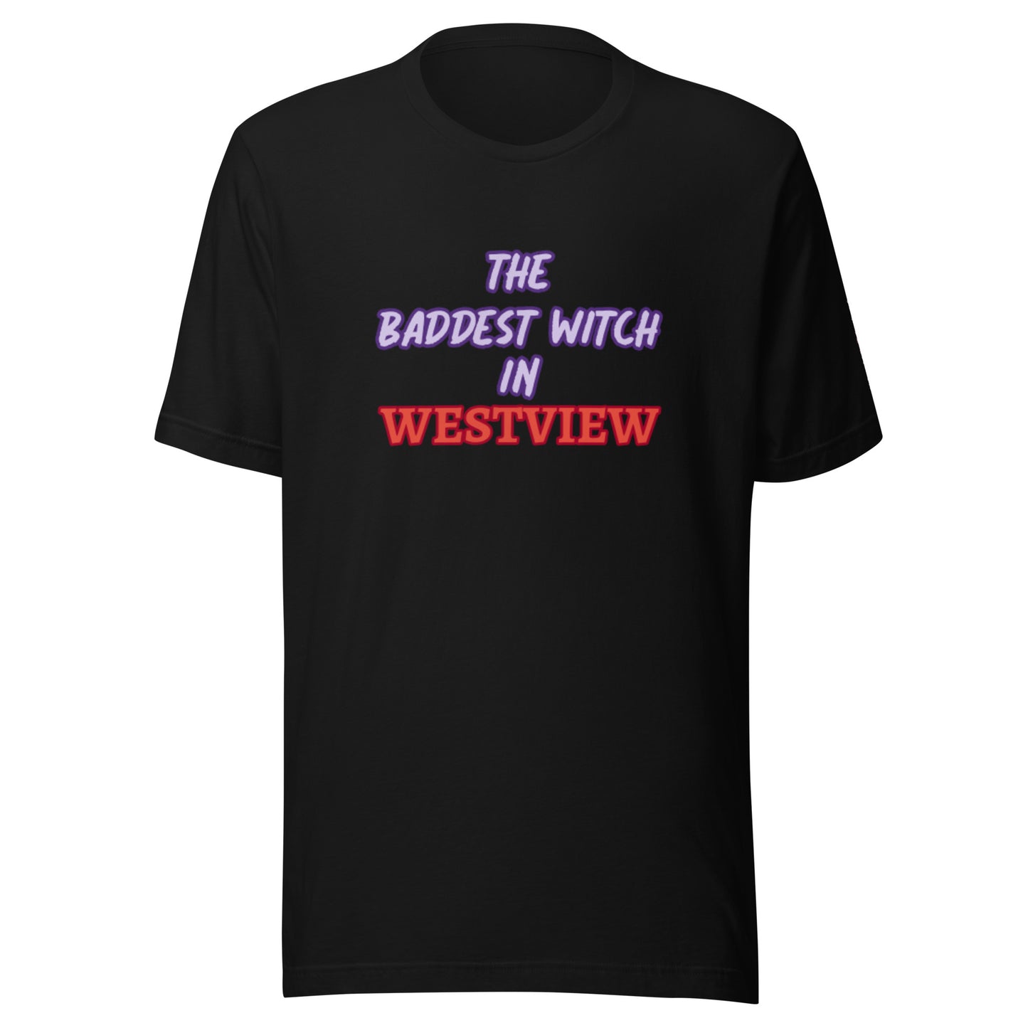 The Baddest With In Westview Tee